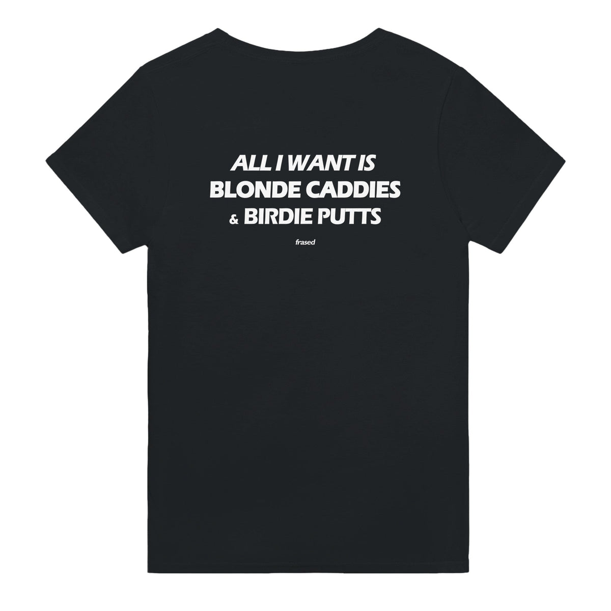 ALL I WANT IS BLONDE CADDIES & BIRDIE PUTTS
