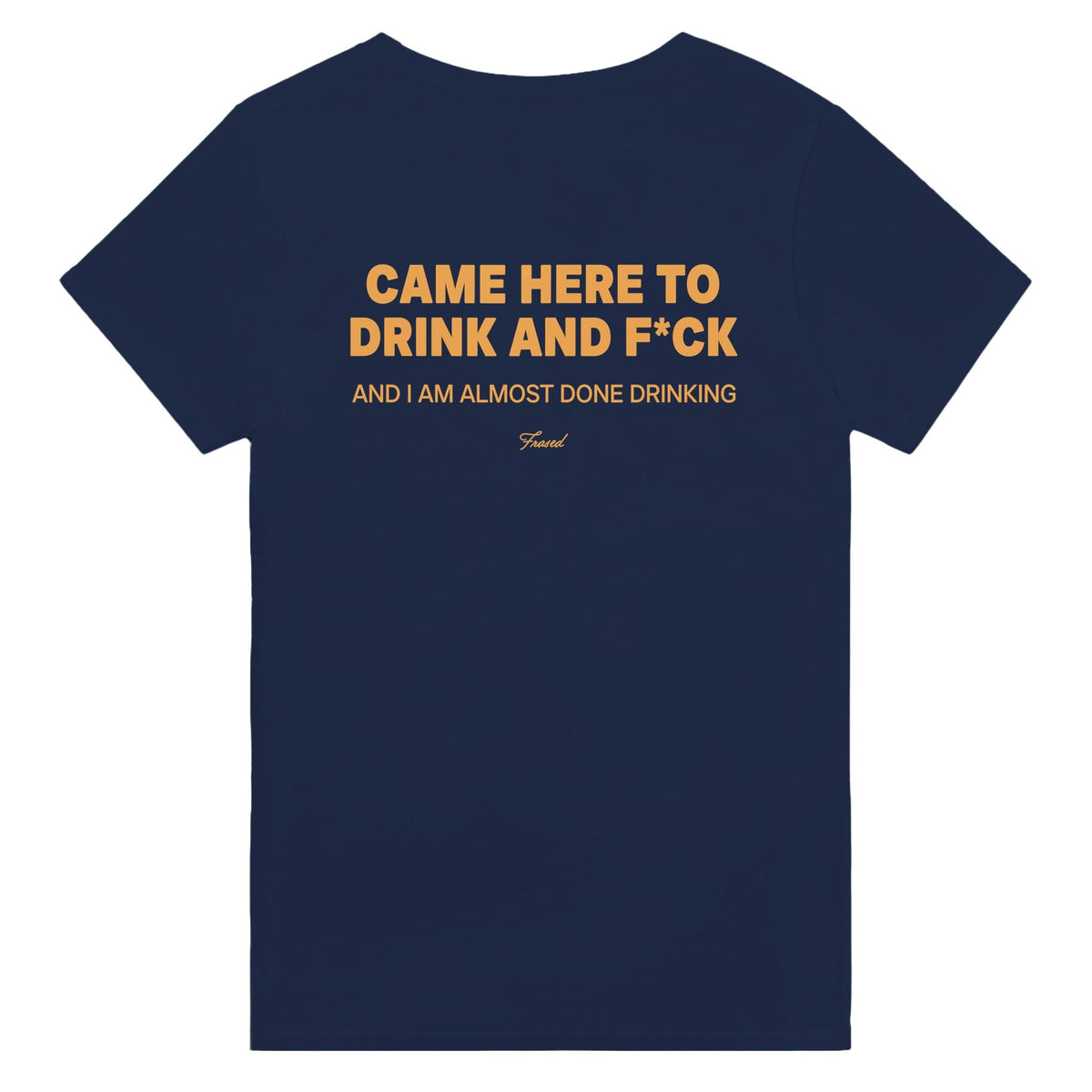 CAME HERE TO DRINK AND F*CK