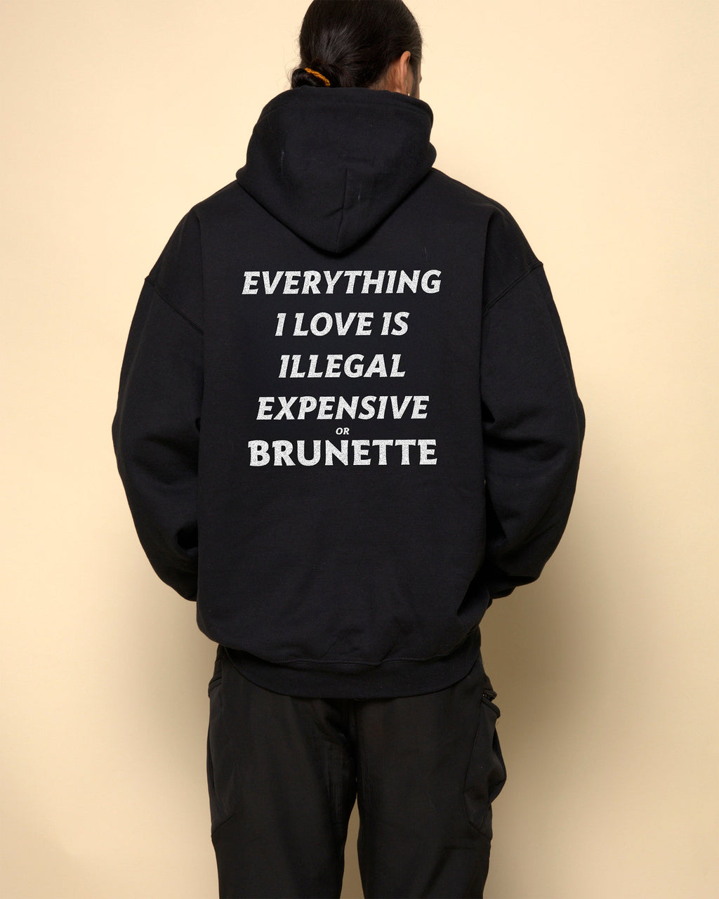 TOUT CE QUE J'AIME EST ILLÉGAL, CHER OU BRUN - SWEAT À CAPUCHE