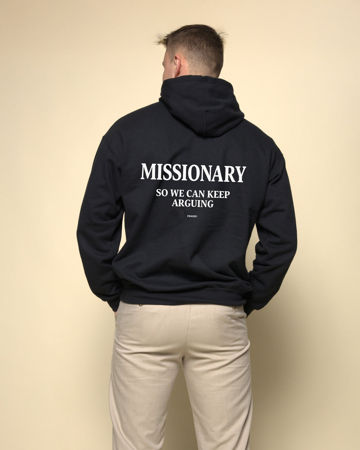 MISSIONARIO COSÌ POSSIAMO CONTINUARE A LITIGARE - FELPA CON CAPPUCCIO
