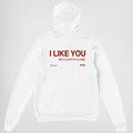 ICH MAG DICH, ABER ICH HABE KEINE Ahnung, WIE MAN FLIRTET. - HOODIE